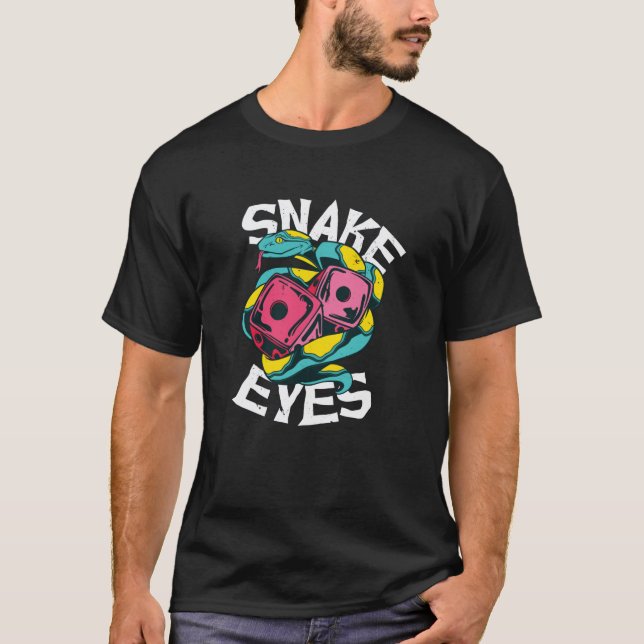 Snake eyes dice best gift T-Shirt (Front)