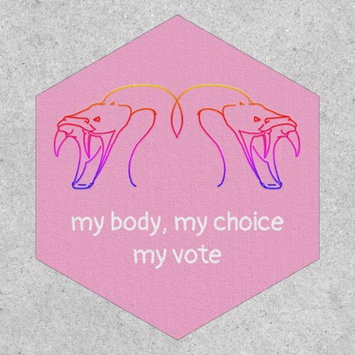 Snake heads  fangs my body my choice my vote patch