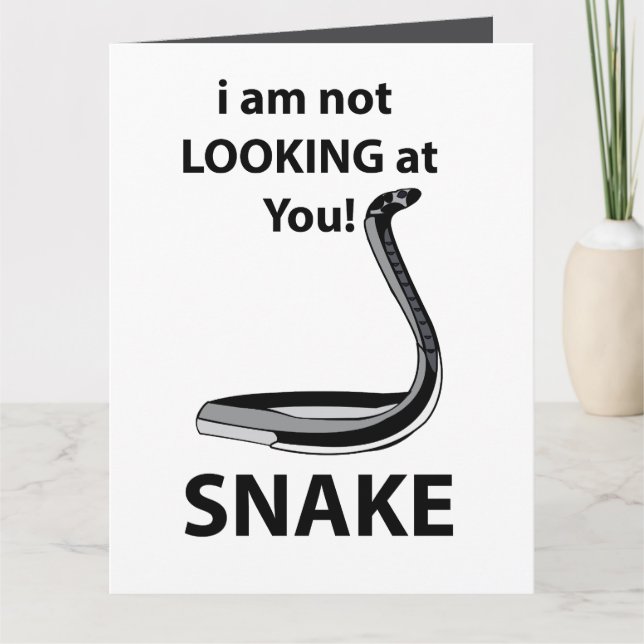 Snake I am Not Looking At You Funny Snake Card (Front)