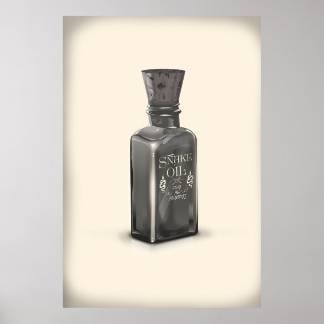 Snake Oil "Cure All Ailments" Bottle funny poster (Front)