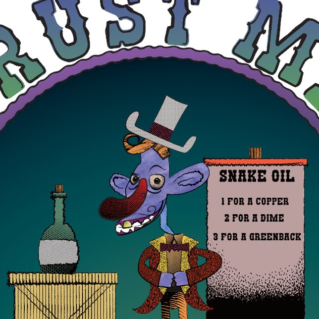 snake oil salesman trust me sticker (Creator Uploaded)
