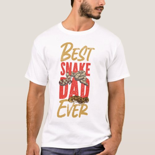 Snake Serpent Best Snake Dad Ever Dad Father T_Shirt