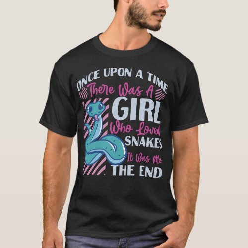 Snake Serpent Once Upon A Time There Was A Girl T_Shirt