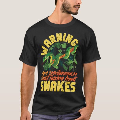 Snake Serpent Warning May Spontaneously Start T_Shirt