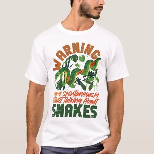 Snake Serpent Warning May Spontaneously Start T_Shirt