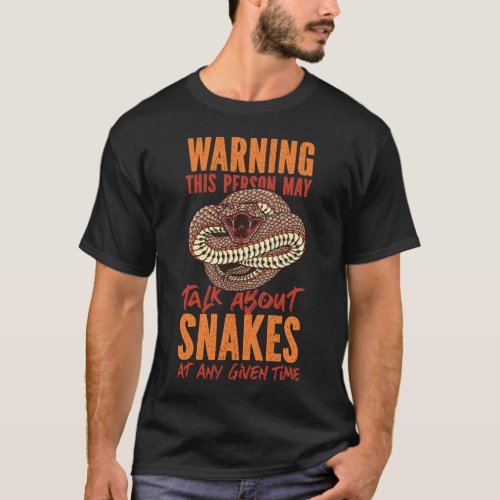 Snake Serpent Warning This Person My Talk About T_Shirt