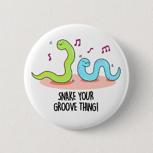 Snake Your Groove Thing Funny Disco Pun Button