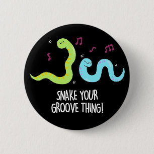 Snake Your Groove Thing Funny Disco Pun Dark BG Button