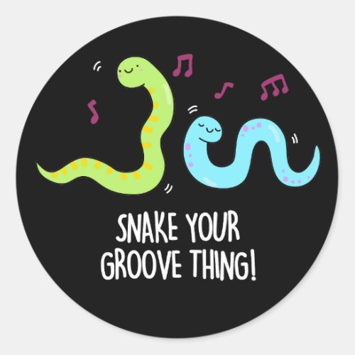 Snake Your Groove Thing Funny Disco Pun Dark BG Classic Round Sticker