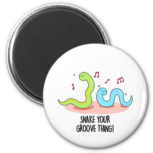 Snake Your Groove Thing Funny Disco Pun  Magnet