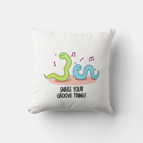 Snake Your Groove Thing Funny Disco Pun  Throw Pillow