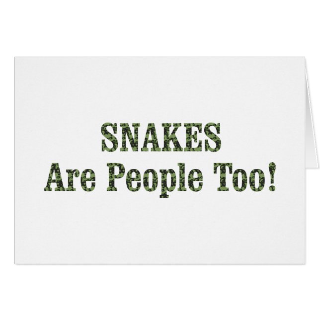 SNAKES Are People Too! Greeting Card (Front Horizontal)