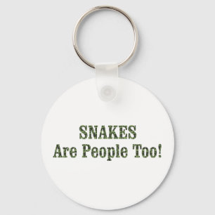 SNAKES Are People Too! Keychain