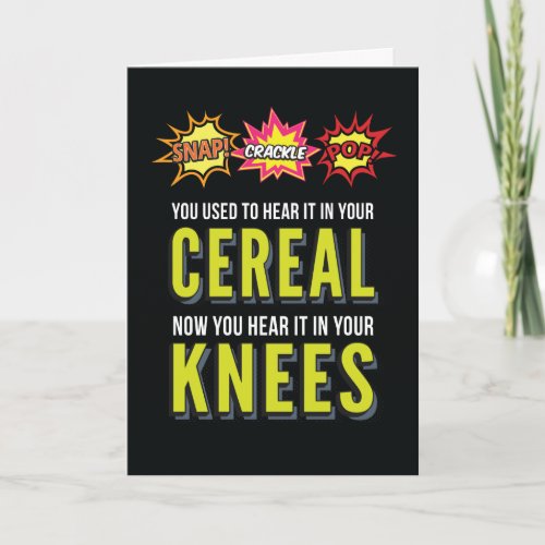 Snap Crackle Pop Funny Aging Birthday Card
