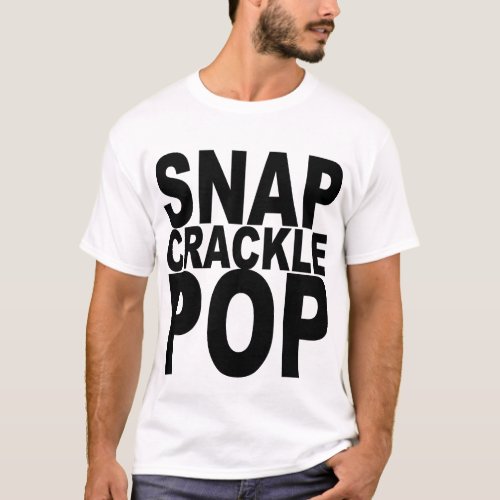 Snap Crackle Pop T_Shirt