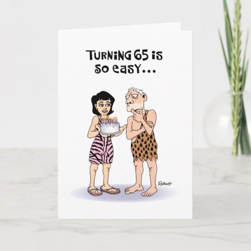 Snarky 65th Birthday Card humor