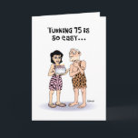 Snarky 75th Birthday Card<br><div class="desc">Funny 75th Birthday Greeting Card for a man turning 75 years old</div>
