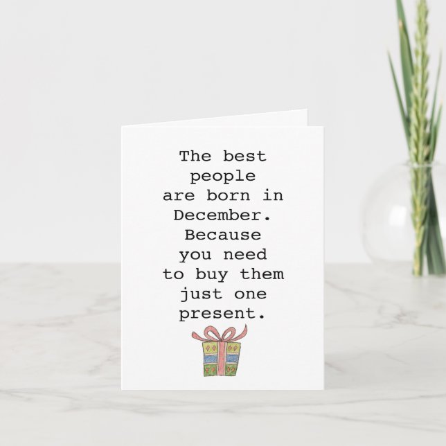 Snarky Funny Christmas December Birthday Card (Front)