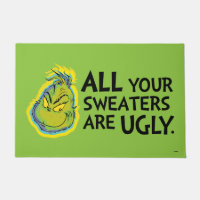 Snarky Grinch | All Your Sweaters Are Ugly