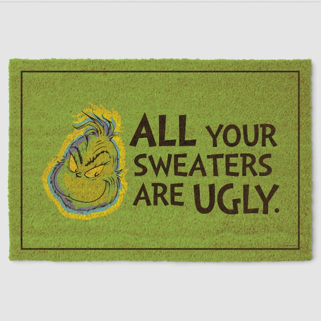 Snarky Grinch | All Your Sweaters Are Ugly Fiber Doormat (Front)