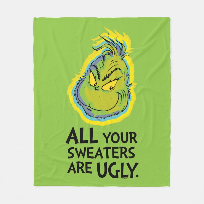 Snarky Grinch | All Your Sweaters Are Ugly Fleece Blanket | Zazzle.com