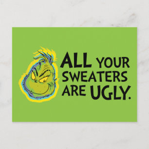 Snarky Grinch All Your Sweaters Are Ugly Postcard