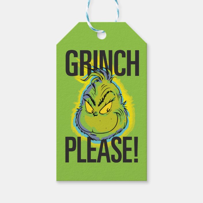 Snarky Grinch Funny Grinch Please Gift Tags Zazzle Com