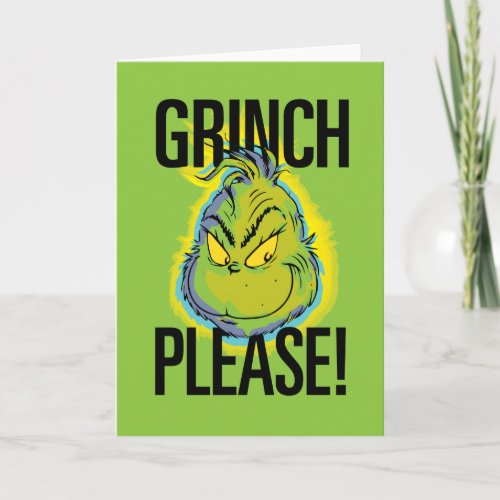 Snarky Grinch  Funny Grinch Please Quote Card