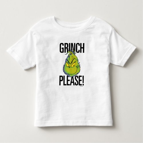 Snarky Grinch  Funny Grinch Please Quote Toddler T_shirt