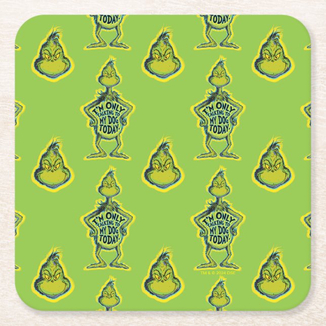Snarky Grinch | Funny I'm Only Talking to My Dog Square Paper Coaster (Front)