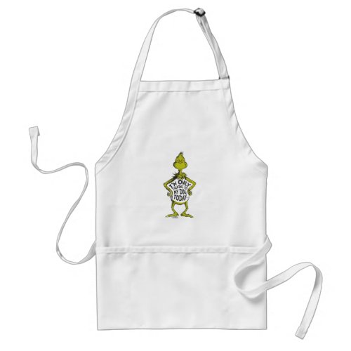 Snarky Grinch  Funny Im Only Talking to My Dog T Adult Apron
