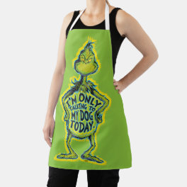 Snarky Grinch Funny I'm Only Talking to My Dog T Apron