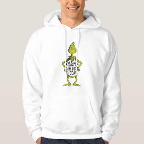Snarky Grinch  Funny Im Only Talking to My Dog T Hoodie