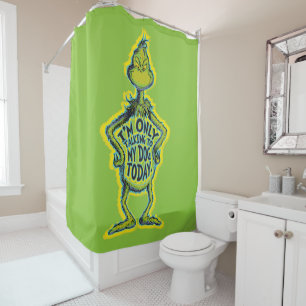 Snarky Grinch Funny I'm Only Talking to My Dog T Shower Curtain