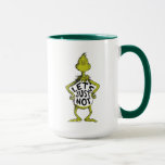 Snarky Grinch | Funny Let's Just Not Quote Mug