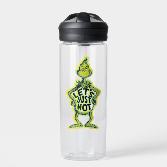 Snarky Grinch | Funny Let's Just Not Quote Water Bottle (Front)