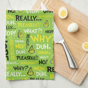 Snarky Grinch   Grinch Snarky Phrase Pattern Kitchen Towel