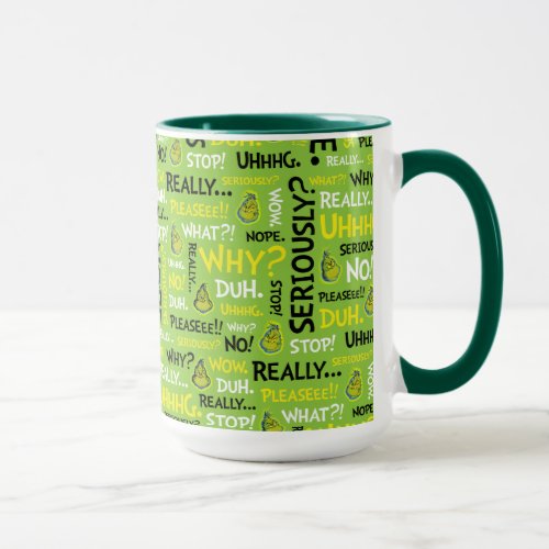 Snarky Grinch  Grinch Snarky Phrase Pattern Mug