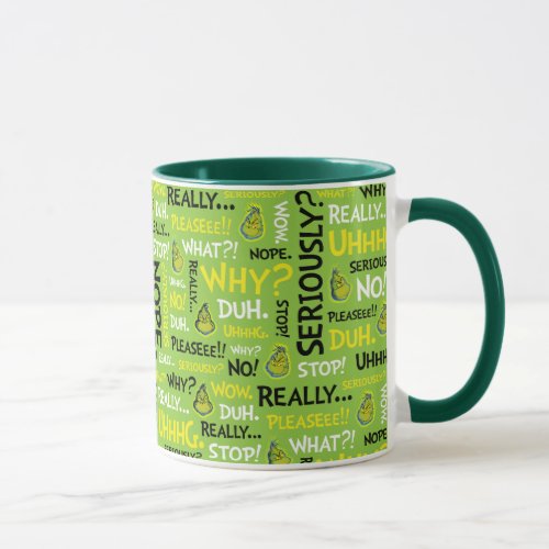 Snarky Grinch  Grinch Snarky Phrase Pattern Mug