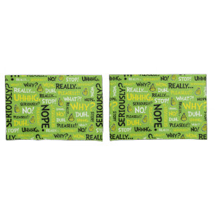 Snarky Grinch Grinch Snarky Phrase Pattern Pillow Case