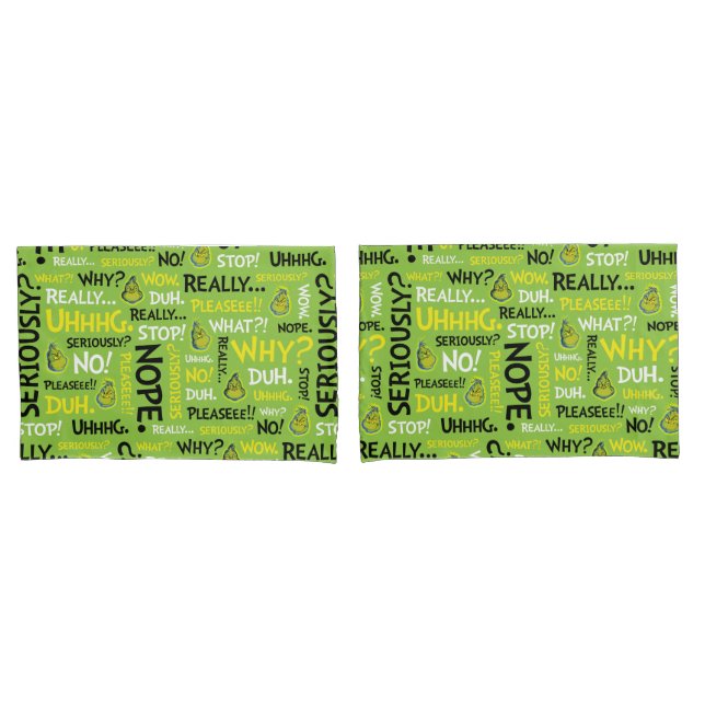 Snarky Grinch | Grinch Snarky Phrase Pattern Pillow Case (Front-Set)
