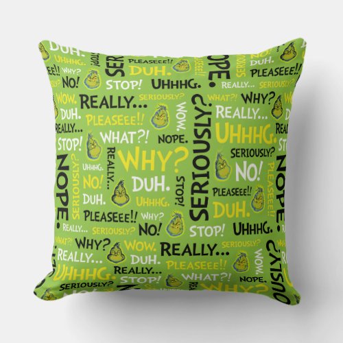 Snarky Grinch  Grinch Snarky Phrase Pattern Throw Pillow