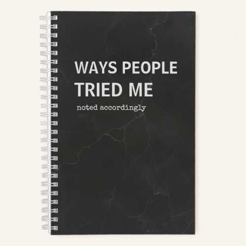 Snarky Journal | Ways People Tried Me