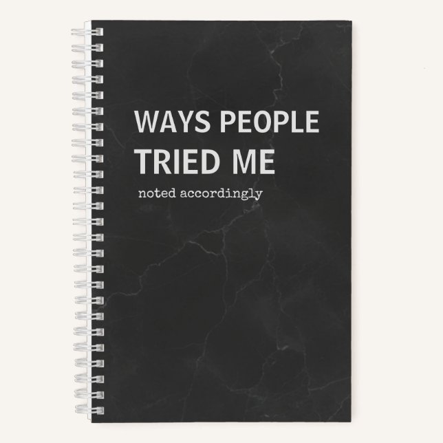 Snarky Journal | Ways People Tried Me (Front)