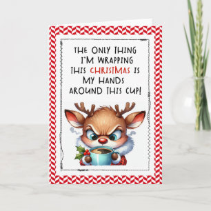 Snarky Reindeer Funny Christmas Card