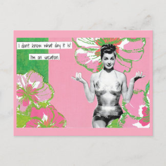 Snarky Vacation Postcard What Day Is It?