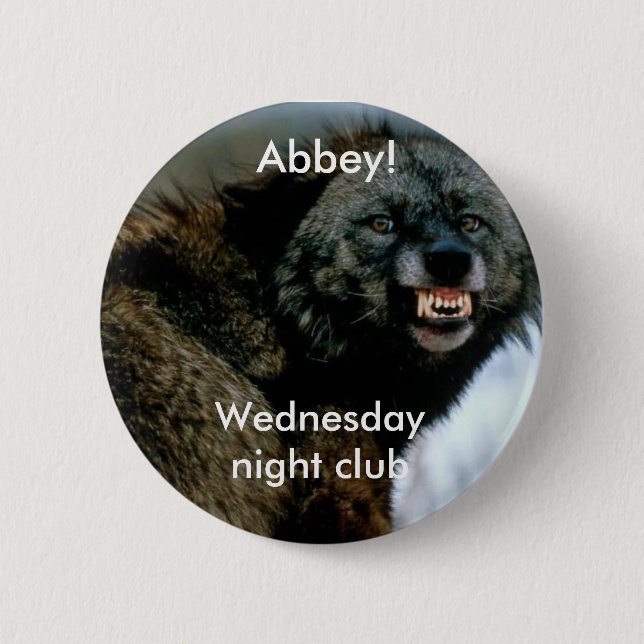 Snarling wolf: Wednesday night club Pinback Button (Front)