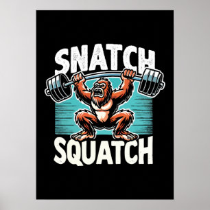 Snatch Squatch - Funny Weightlifting Poster
