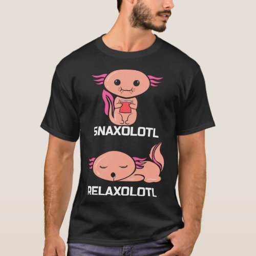 Snaxolotl and Relaxolotl _ Cute Axolotl Lover  T_Shirt