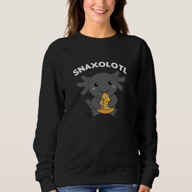 Snaxolotl Axolotl Lover Cute Animals Pizza Sweatshirt (Front)